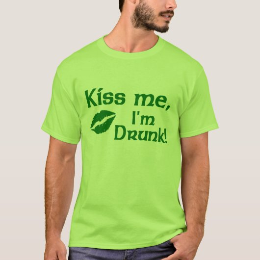 私によってが酔ったTシャツである私に接吻して下さい Tシャツ (正面)