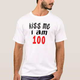 私によってが100才である私に接吻して下さい Tシャツ