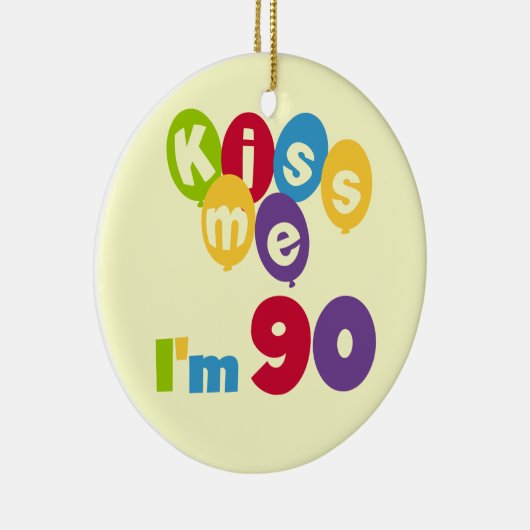 私によってが90個の誕生日のTシャツおよびギフトである私に接吻して下さい セラミックオーナメント (右)