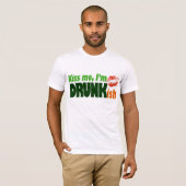 私によってがDrunkishである私に接吻して下さい Tシャツ (正面フル)
