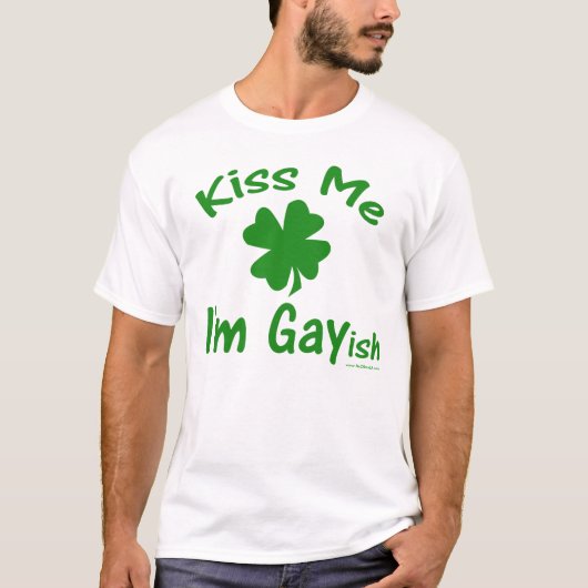 私によってがGayishである私に接吻して下さい Tシャツ (正面)