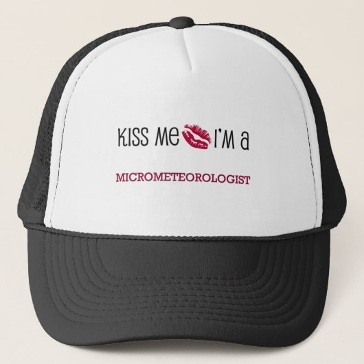 私によってがMICROMETEOROLOGISTである私に接吻して下さい キャップ (正面)