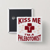 私によってがPhlebotomistである私に接吻して下さい 缶バッジ (正面&裏面)
