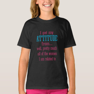 私によっては私の態度の女の子に女性がおもしろいなTシャツ見つけてあげ Tシャツ