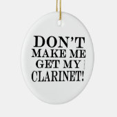 私にクラリネットを取らせないでくれ セラミックオーナメント (右)