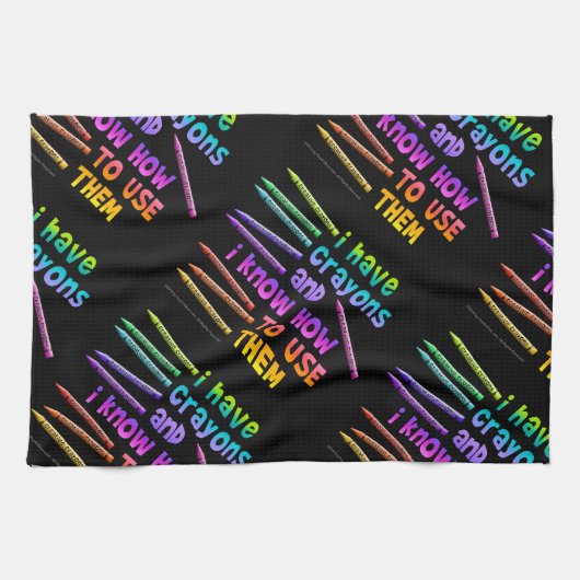 私にクレヨンがあり、それらを使用する方法を知っています! キッチンタオル (横)