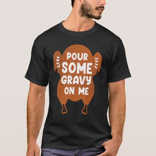 私にグレイビーをかけて グリルドチキン Tシャツ (正面)