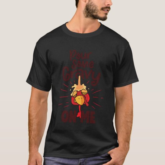 私にグレイビーをかけて Tシャツ (正面)