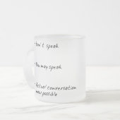 私にコーヒーユーモアのマグがあるまで私に話さないで下さい フロストグラスマグカップ (正面左)