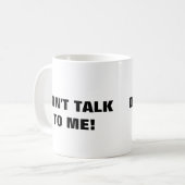 私にコーヒー・マグを話さないで下さい コーヒーマグカップ (正面左)