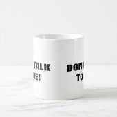 私にコーヒー・マグを話さないで下さい コーヒーマグカップ (中央)