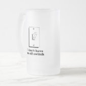 私にスイッチベビーのTシャツがありません フロストグラスビールジョッキ (正面左)