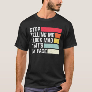 私にストップは見て私に言う不機嫌thats私の顔レトロハム tシャツ