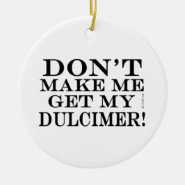 私にダルシマーを取らせるな セラミックオーナメント