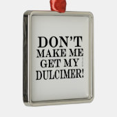 私にダルシマーを取らせるな メタルオーナメント (右)