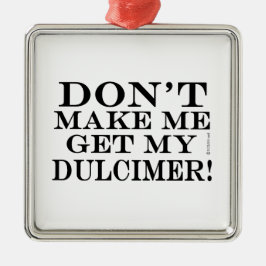 私にダルシマーを取らせるな メタルオーナメント