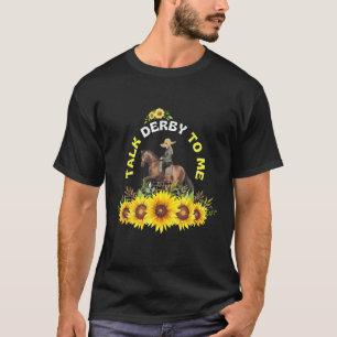 私にダービーのことを話して ダービーの日 ケンタッキー ひまわり 馬 Tシャツ