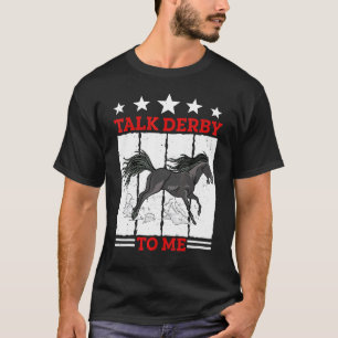 私にダービーのことを話して 馬 競馬 ギャロップ メンズ レディース Tシャツ
