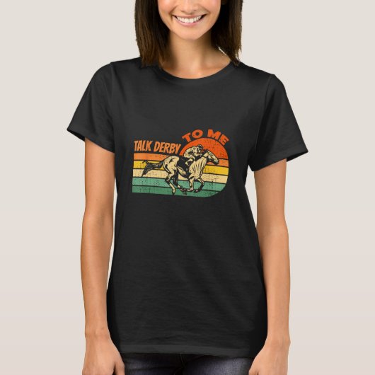 私にダービーの競馬でダービーを話す Tシャツ (正面)