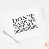 私にディジェリドオを取得させないこと 長方形シール (封筒)