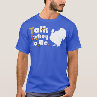 私にトルコを話すThanksgivingTShart Tシャツ