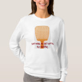 私にハエ叩きのワイシャツを出させます! Tシャツ (正面)