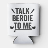 私にバーディを話すゴルファーおもしろいパパゴルフのスポーツ 缶クーラー (正面)