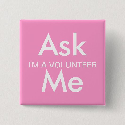 私にビジネスのためのボタンを頼んで下さい、ボランティア教育して下さい 缶バッジ (正面)