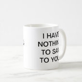 私にマグだけを残して下さい コーヒーマグカップ (正面右)