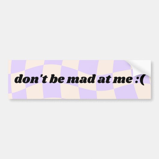 私に不機嫌しない – bumperステッカー バンパーステッカー (正面)