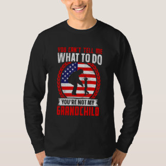 私に何をすべきかを指示できるのは祖父母だけ Tシャツ