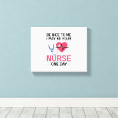 私に優しいかもしれない私はあなたのナース1日ナースセント キャンバスプリント (インサイチュ (ウッドフロア))