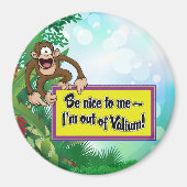 私に優しくしなさい – 私はバリウムの外にいる！ マグネット (正面)