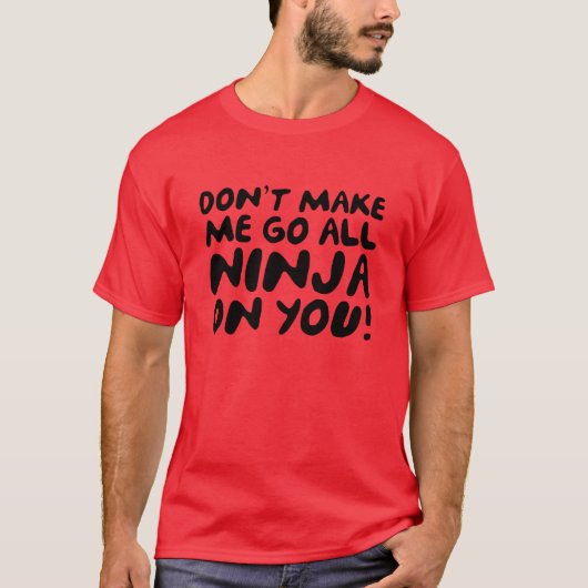 私に全ての忍者を! Tシャツ (正面)