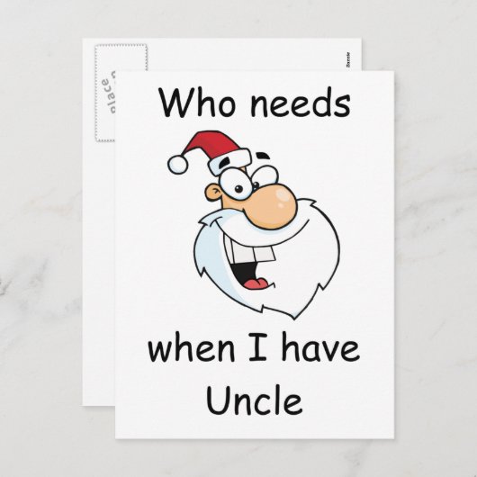 私に叔父さんがいる時だれがサンタクロースを必要とするか シーズンポストカード (正面/裏面)