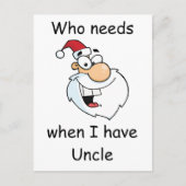 私に叔父さんがいる時だれがサンタクロースを必要とするか シーズンポストカード (正面)