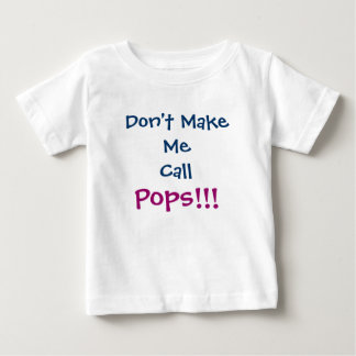私に呼び出さないポップおじいちゃん乳児Tシャツ ベビーTシャツ