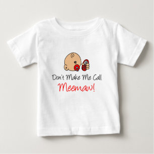 私に呼出しMeemawをしないで下さい ベビーTシャツ