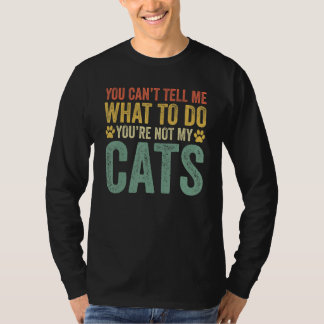 私に命令しないで あなたは私の猫じゃない Tシャツ