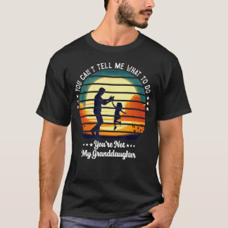私に命令しないで あなたは私の祖父じゃない Tシャツ