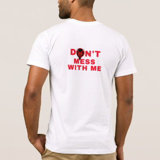 私に喧嘩を売るな Tシャツ