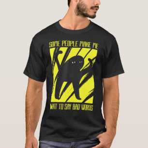 私に失礼な失礼な悪いマナーを言いたい Tシャツ