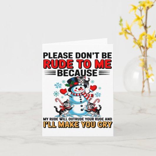 私に失礼な態度を取らないでください。私の失礼さはあなたのそれを上回るかもしれない カード (黄色い花)