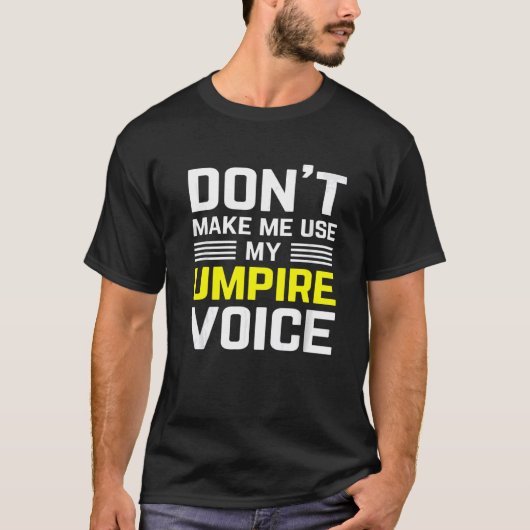 私に審判の審判を使わせなおもしろいい Tシャツ (正面)