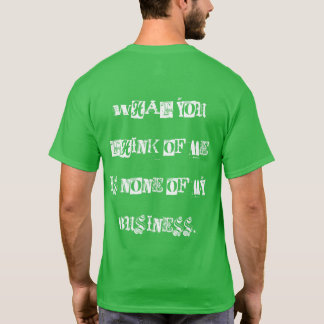 私に対するあなたの意見 1 Tシャツ