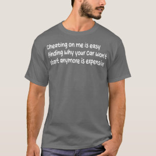 私に対する不正行為は、簡単を見つけることである理由あなたの始まる Tシャツ