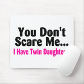 私に対の娘がいる私をおびえさせません マウスパッド (マウス)