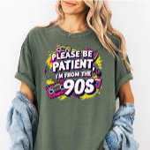 私に少し待っててください、私は1900年代から来たの Tシャツ
