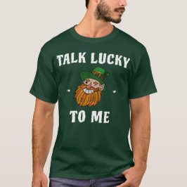 私に幸運を話すレプレおもしろいチョーンSt. Patricksの日 Tシャツ