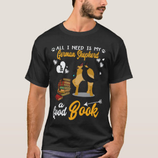 私に必要なのはジャーマンシェパードと良いbooだけ27 tシャツ
